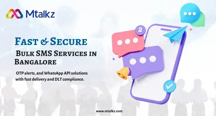 Best Bulk SMS Service Provider in Bangalore for Fast & Reliable Business Communication