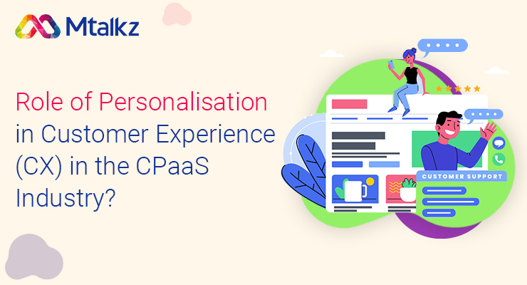 Customer Experience (CX) in the CPaaS Industry