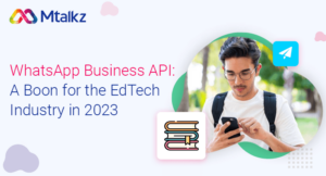 WhatsApp Business API A Boon for the EdTech Industry in 2023