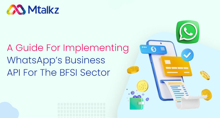 A Guide For Implementing WhatsApp API For The BFSI Sector