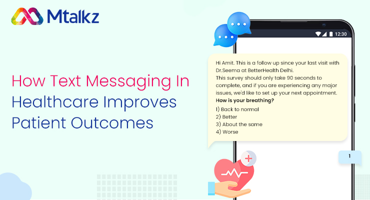 How Text Messaging In Healthcare Improves Patient Outcomes