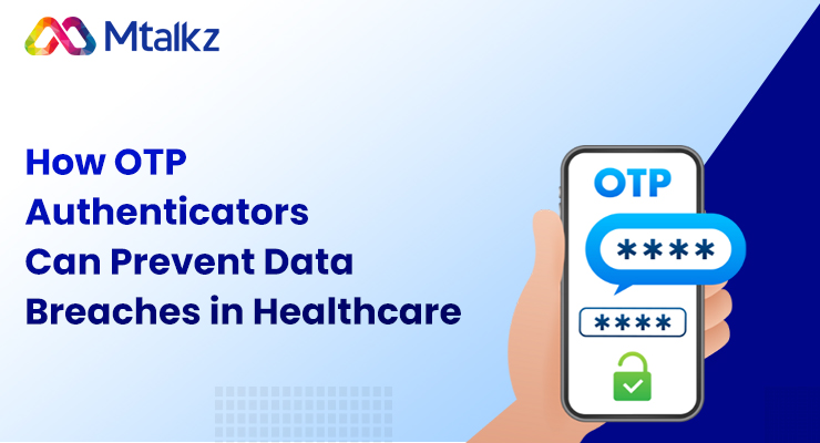 How-OTP-Authenticators-Can-Prevent-Data-Breaches-in-Healthcare