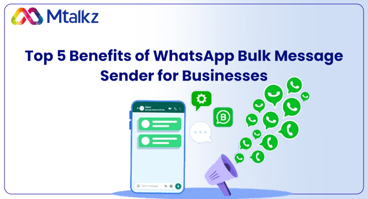 Top-5-Benefits-of-WhatsApp-Bulk-Message-Sender-for-Businesses