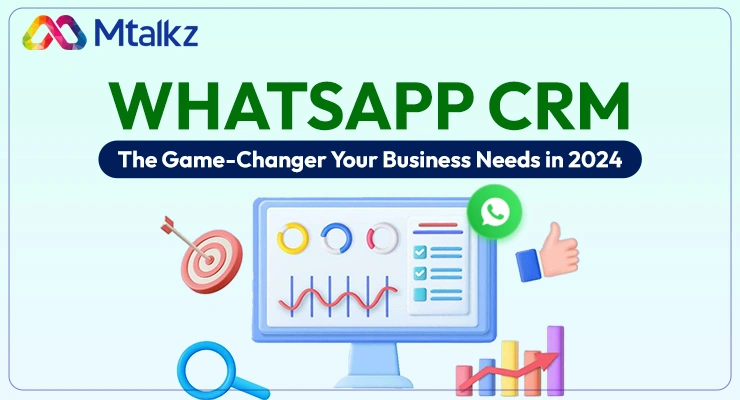 WhatsApp-CRM-The-Game-Changer-Your-Business-Needs-in-2024